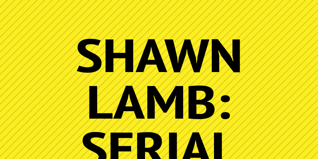 Shawn lamb serial killer? Infogram
