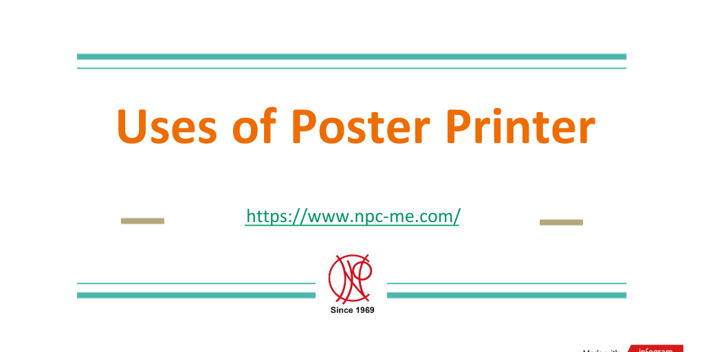 Uses of Poster Printer by National Printing Infogram