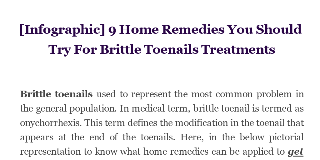 [Infographic] 9 Home Remedies You Should Try For Brittle Toenails