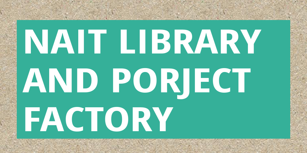 NAIT Library and Porject Factory by Ginde Gill - Infogram