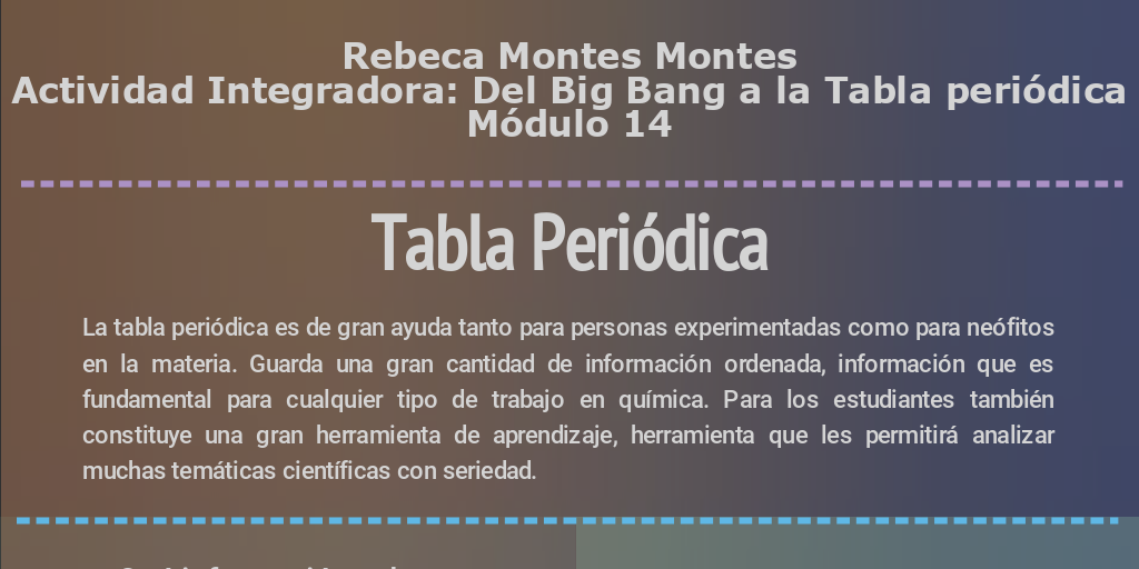 Rebeca Montes Montes, Actividad Integradora: Del Big Bang a la Tabla