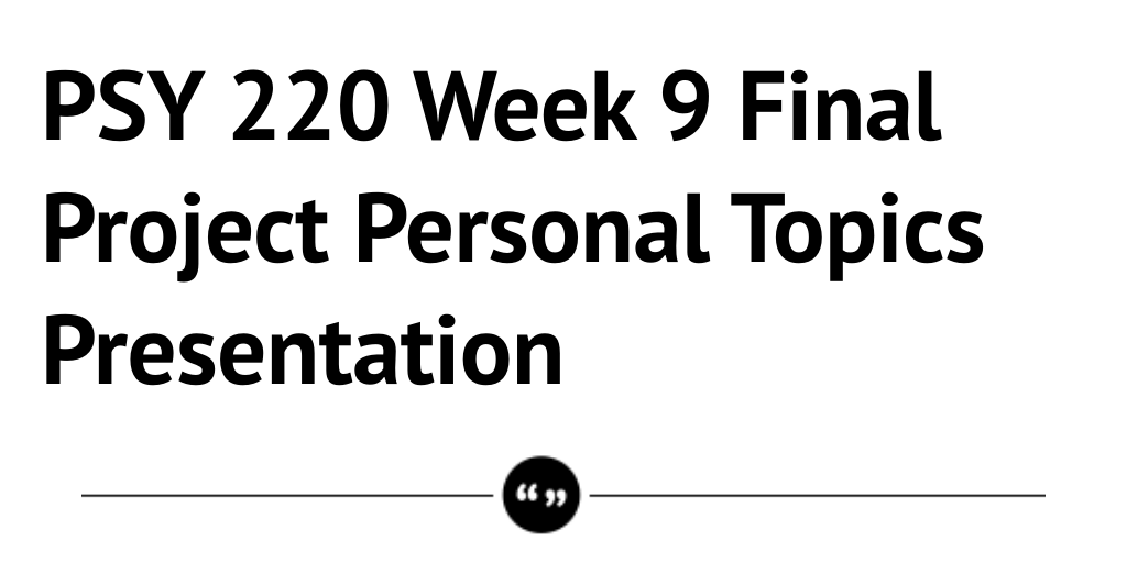 Week 9 final project presentation xmgt 216 07 picture