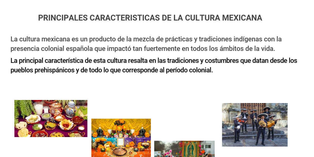 Caracteristicas principales de la Cultura de Mexico - Infogram