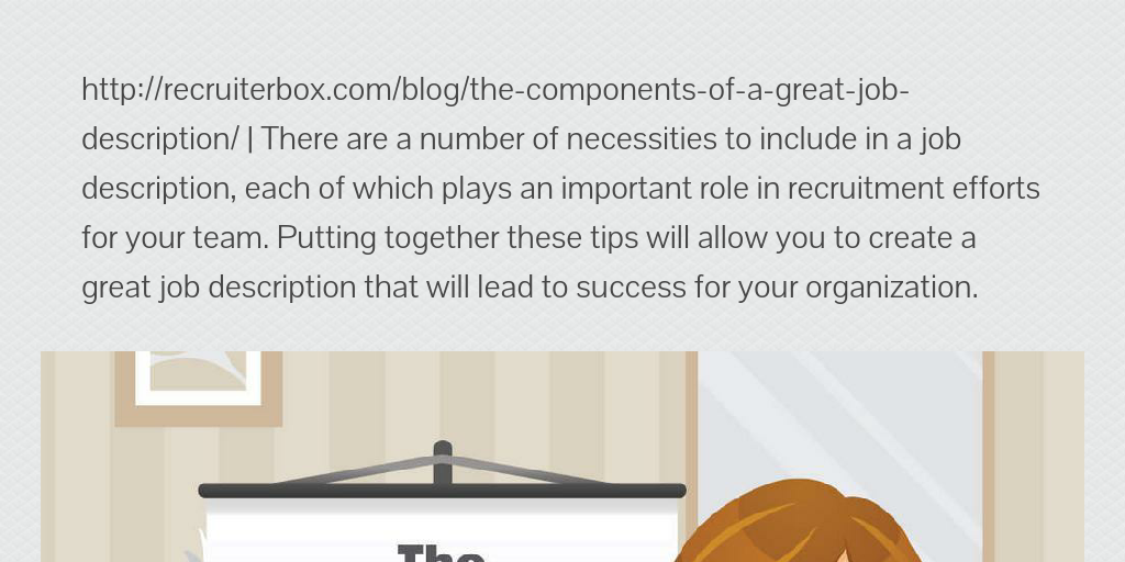 The Components Of A Great Job Description Infogram