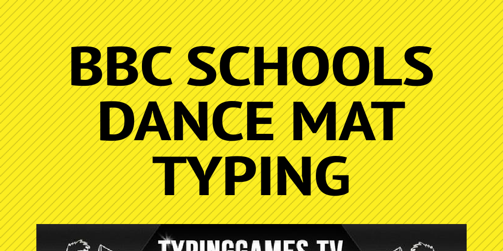 BBC Schools Dance Mat Typing Infogram
