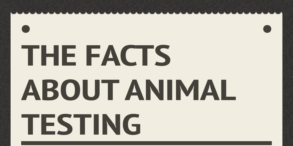 the facts about animal testing Infogram