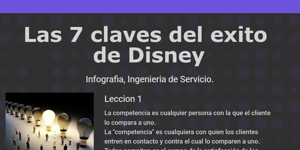 LAS 7 CLAVES DEL EXITO DE DISNEY - Infogram