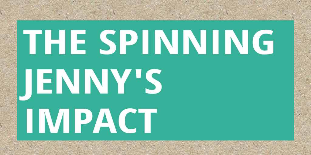 The Spinning Jenny's Impact by Kelsi Hein Infogram