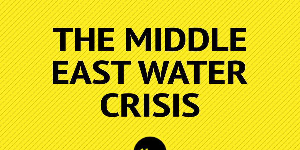 The middle east water crisis by mnochisaki - Infogram